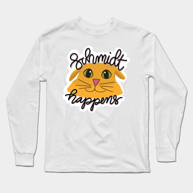 Schmidt Happens Long Sleeve T-Shirt by jasmineclarino